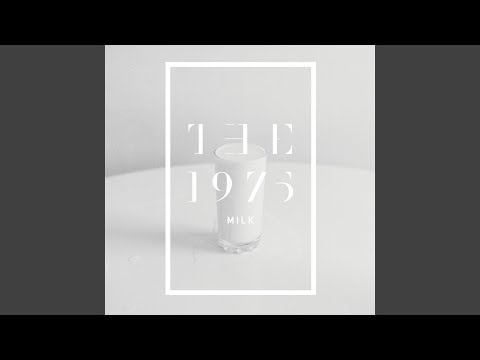 Milk - The 1975