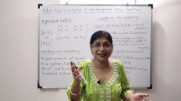 Matrix I System of Non-homogeneous linear equation I Consistency and Inconsistency I Rashi Jain
