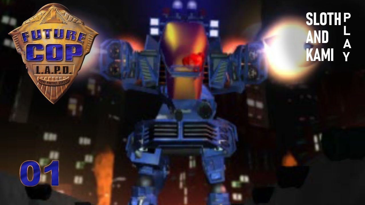 Sloth and Kami PLAY: 'Future Cop: L.A.P.D' - EP. 01 - Welcome to the ...
