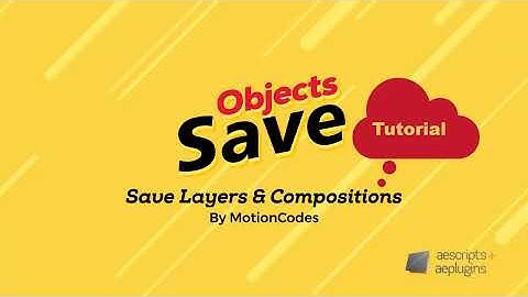 Save Objects Tutorial for AE