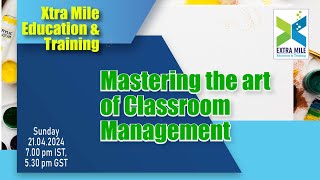 Mastering the art of Classroom Management