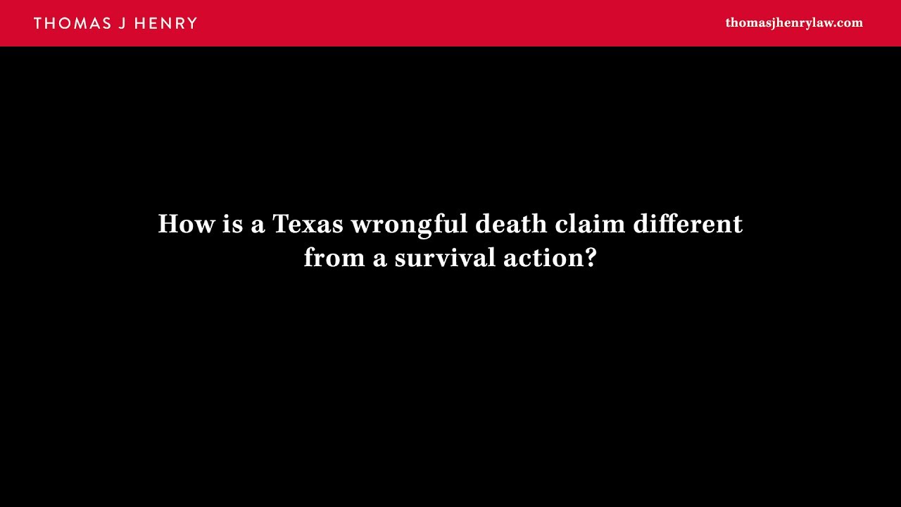 How is a Texas wrongful death claim different from a survival action