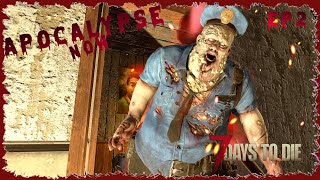 Apocalypse now Mod | EP2 | 7 Days To Die | A20