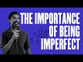 The Importance of Being Imperfect | Chrishan | Hillsong East Coast