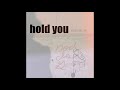 Aaron kellim hold you official audio