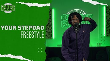 The Your Stepdad "On The Radar" Freestyle (PART 3)