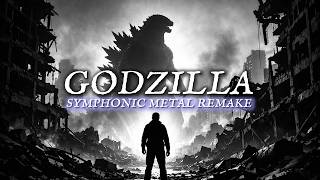 Godzilla Theme  Epic Symphonic Metal Remake