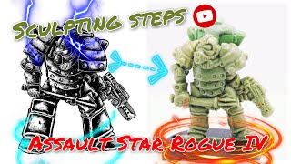 Sculpting steps of assault Star Rogue IV tabletop miniature