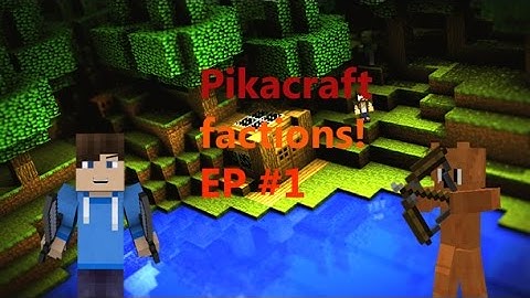 Minecraft: Factions pvp Pikacraft Ep 1- Fighting Hackers!
