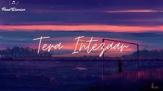 Tera Intezaar - Theyoungoldman [LYRICS]