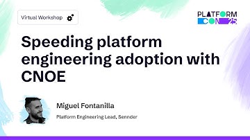 Speeding platform engineering adoption with CNOE - Miguel Fontanilla | PlatformCon 2025