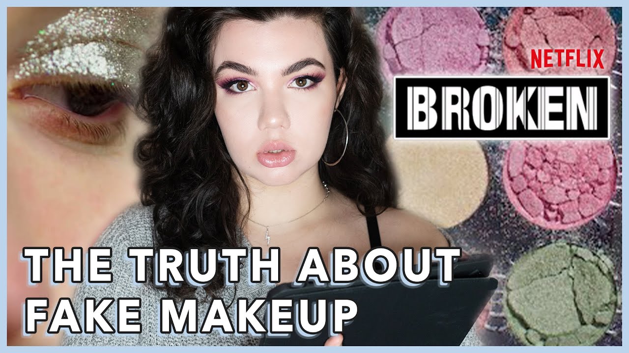 MAKEUP MAYHEM MY THOUGHTS ON NETFLIX'S "BROKEN" DOCUMENTARY SERIES