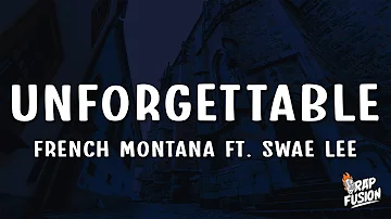 French Montana - Unforgettable (Lyrics) ft. Swae Lee