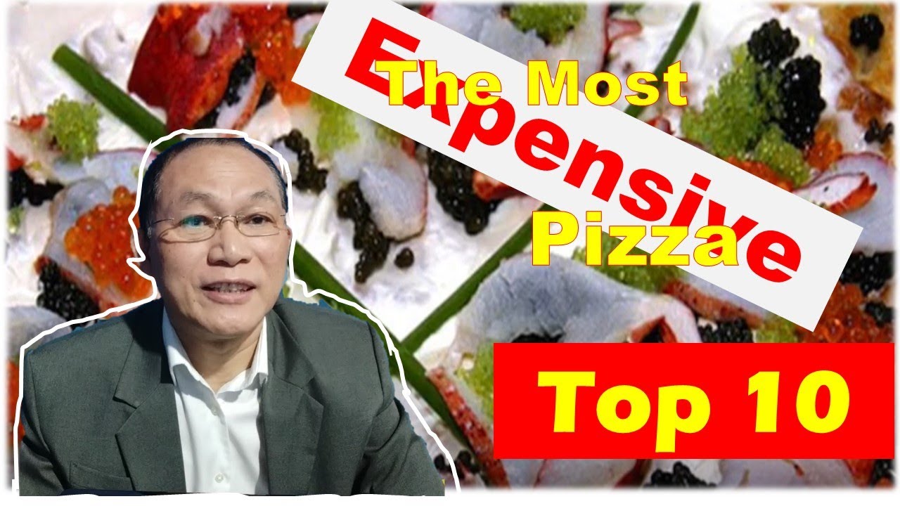 Top 10 Most Expensive Pizza in the World YouTube