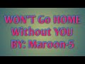 WON&#39;T GO HOME WITHOUT YOU - maroon-5