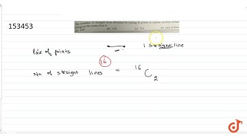 The number of straight lines obtained by joining 16 points on a plane, no twice of thembeing o