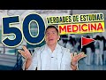 50 verdades de estudiar medicina  mi experiencia  mr doctor