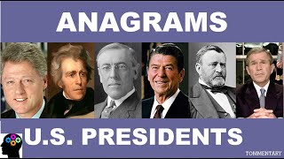 AMERICAN PRESIDENTS - CAN YOU SOLVE THE PRESIDENTIAL ANAGRAMS? by TOMMENTARY 393 views 4 years ago 4 minutes, 14 seconds