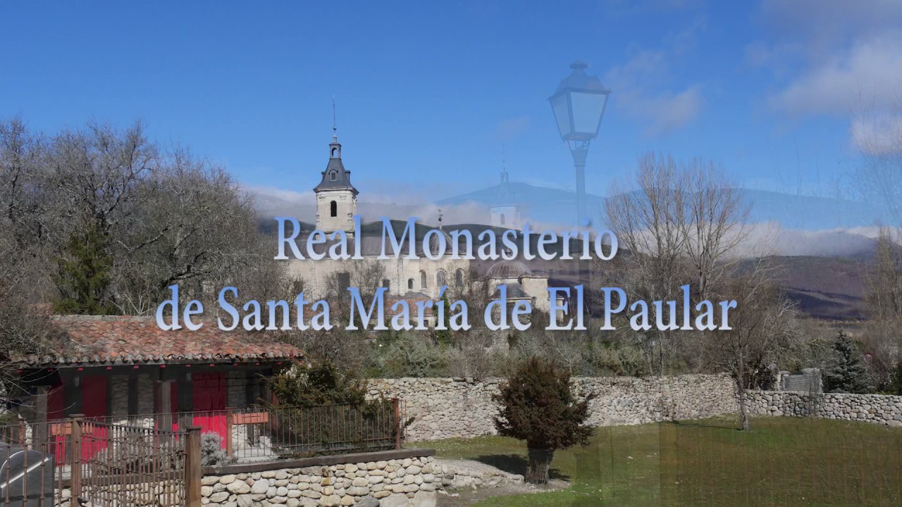Monasterio del Paular  (Rascafría,  Madrid)