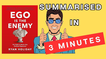Ego Is The Enemy: A 3 Minute Summary