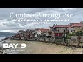 Camino Portugues 2022 - Day 9 | Pontevedra to Armenteira (Spiritual Variant) | The Spiritual Way ✨