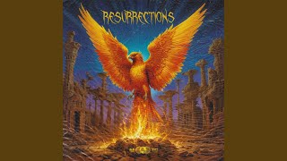 Resurrections (feat. The Exclusive K-1)