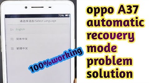 oppo a37 automatic recovery mode problem solution without flashing without iC 100%working method