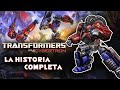 La historia completa de Transformers War for Cybertron