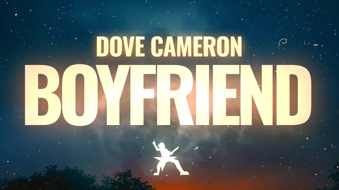 Dove Cameron - Boyfriend (Lyrics)