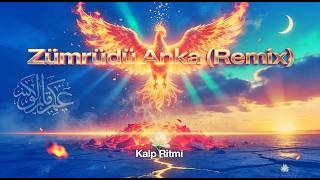 Zümrüdü Anka (Remix) - Kalp Ritmi