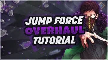 How to create "Overhaul" from My Hero Academia in Jump Force!