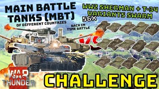 WW2 SHERMAN + T-34 VARIANTS VS MBT - Battle Back In Time - WAR THUNDER