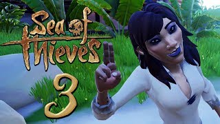 SEA OF THIEVES [Part 3] - Throw 'Em In The Brig