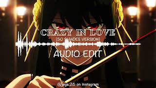 Crazy In Love (50 shades version) [Béyonce] - Audio Edit