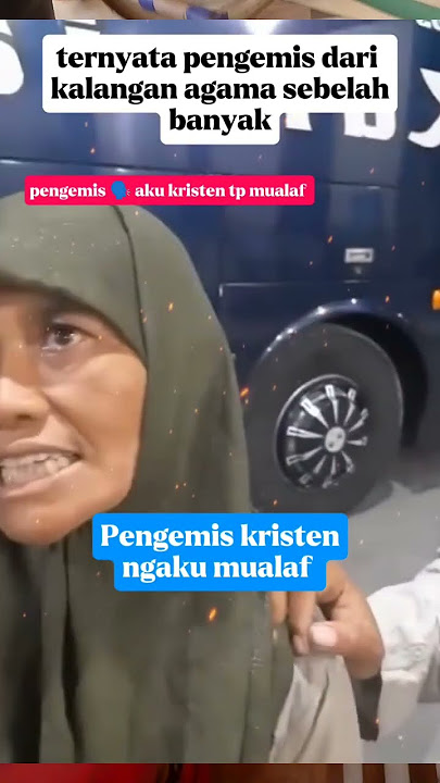 pengemis non muslim ngaku mualaf 😡😡 #pengemis #viral #fyp #shortvideo #beritaterkini