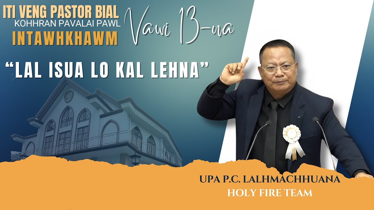 LAL ISUA LO KAL LEHNA - Upa P.C. LALHMACHHUANA