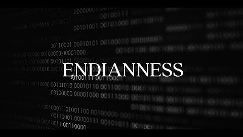 Endianness  Explained - little endian & big endian