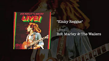 Kinky Reggae [Live] (1975) - Bob Marley & The Wailers