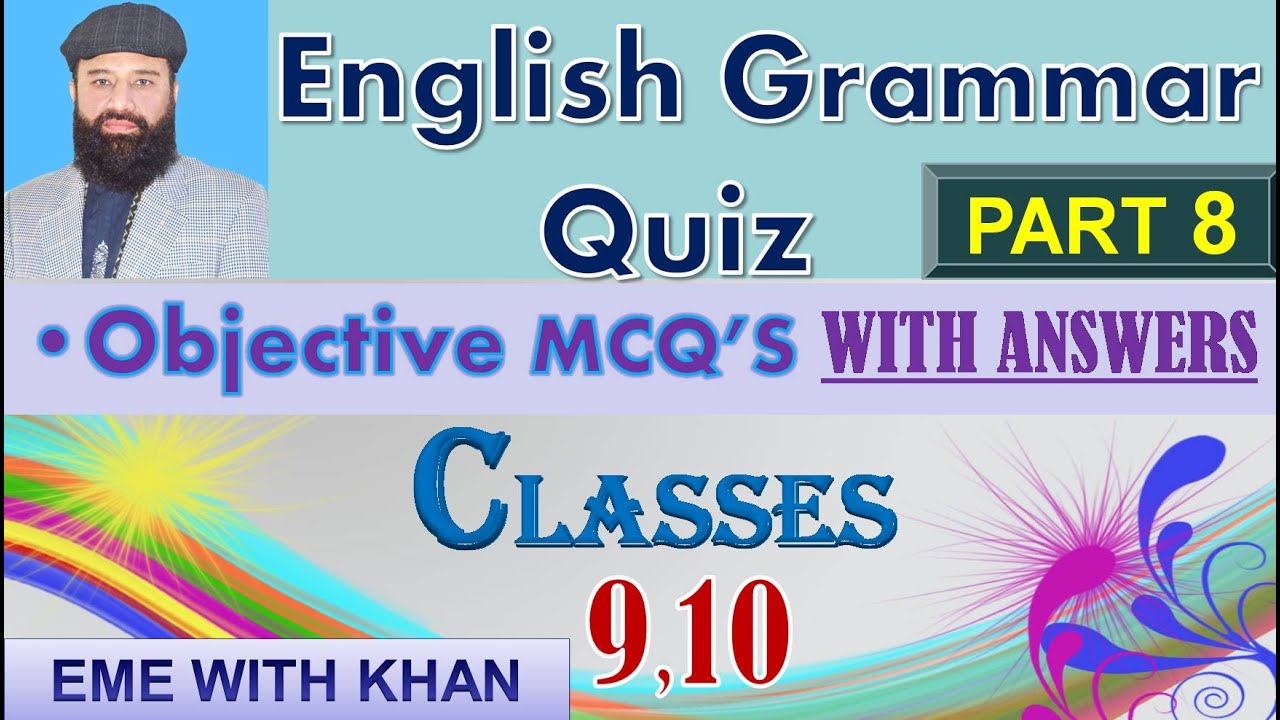 ENGLISH GRAMMAR QUIZ PART 8 FOR CLASS 9 & 10 | GET 100% MARKS IN ENGLISH GRAMMAR OBJECTIVE MCQ'S