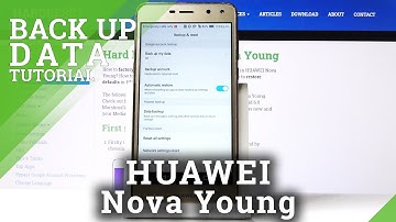 How to Backup Data in HUAWEI Nova Young – Create Google Backup Account