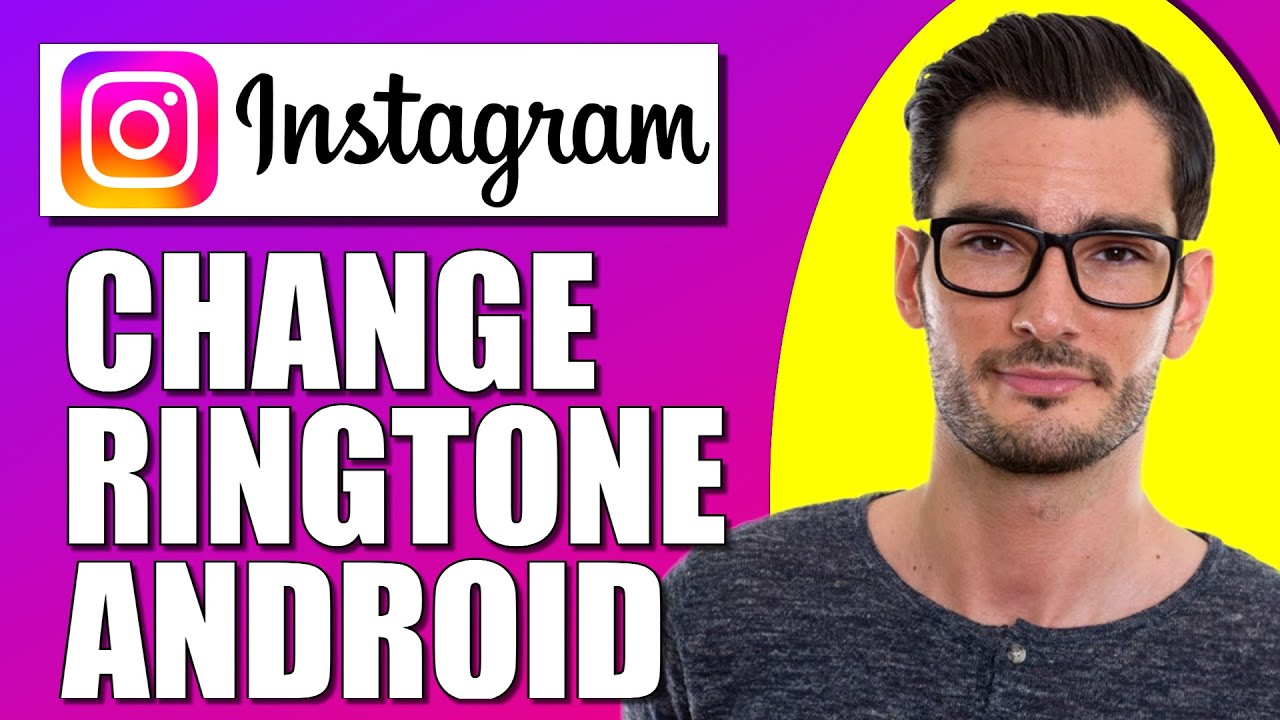 Insta Ringing Screen How To Change Instagram Ringtone On Android (UPDATED) - YouTube
