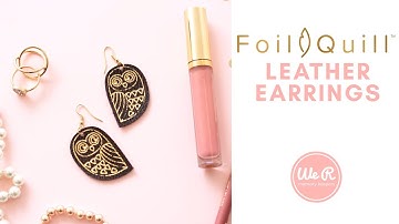 Foil Quill Leather Earrings by We R Memory Keepers