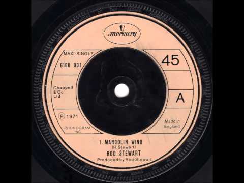 Rod Stewart.      Mandolin Wind ....1971.