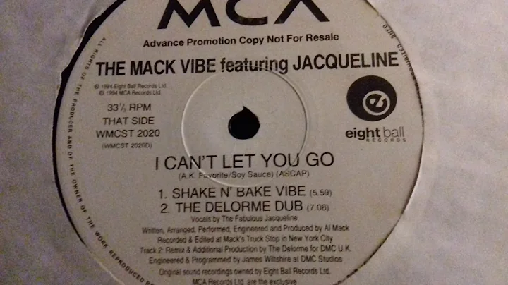 The Mack Vibe, Jacqueline - I Can't Let You Go (Th...