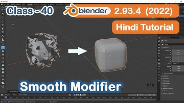 How to use Smooth Modifier | CLASS -40 | Blender 3d Full Course in Hindi for Beginners (2.93)