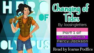 Changing of Tides // PJO Podfic // Genderfluid Percy Jackson