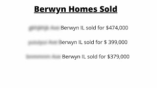 Will Your Home in Berwyn IL Sell? / What is Your Home Worth? / Berwyn Real Estate Update Feb '21