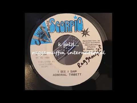 Admiral Tibet - I See I Saw - Black Scorpio 7" - 1992 (Raggamuffin Riddim)