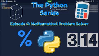 The Python Series: This Program Can Solve Any Mathematical Problem