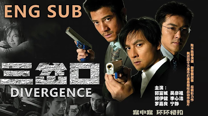 【ENG SUB】《Divergence》(郭富城 / 吴彦祖 / 郑伊健 / 罗嘉良)#action #crime #drama - 天天要闻